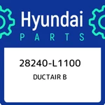 28240-L1100 Hyundai Ductair B 28240L1100, New Genuine Oem Part. Fixed Price $21.80.