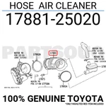 1788125020 Genuine Toyota Hose Air Cleaner 17881-25020. Fixed Price $35.59.